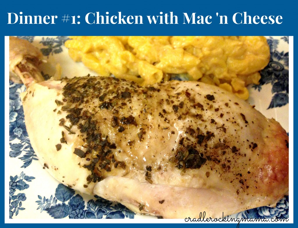 Dinner #1 Chicken with Mac n Cheese cradlerockingmama