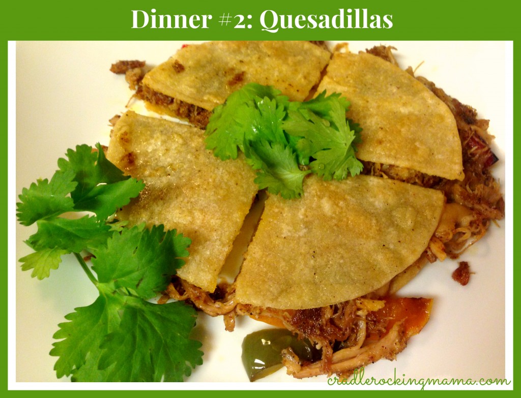 Dinner #2 Quesadillas cradlerockingmama