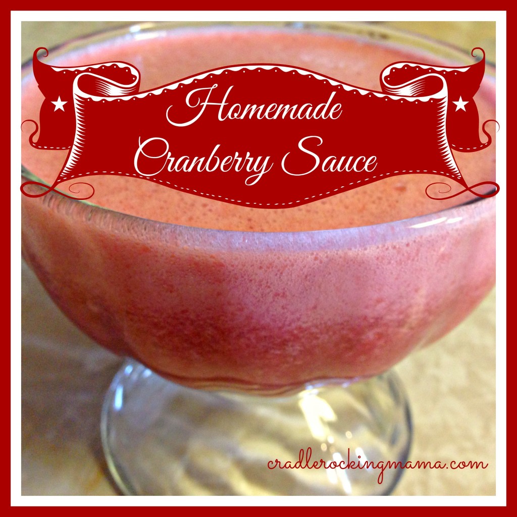 Homemade Cranberry Sauce cradlerockingmama