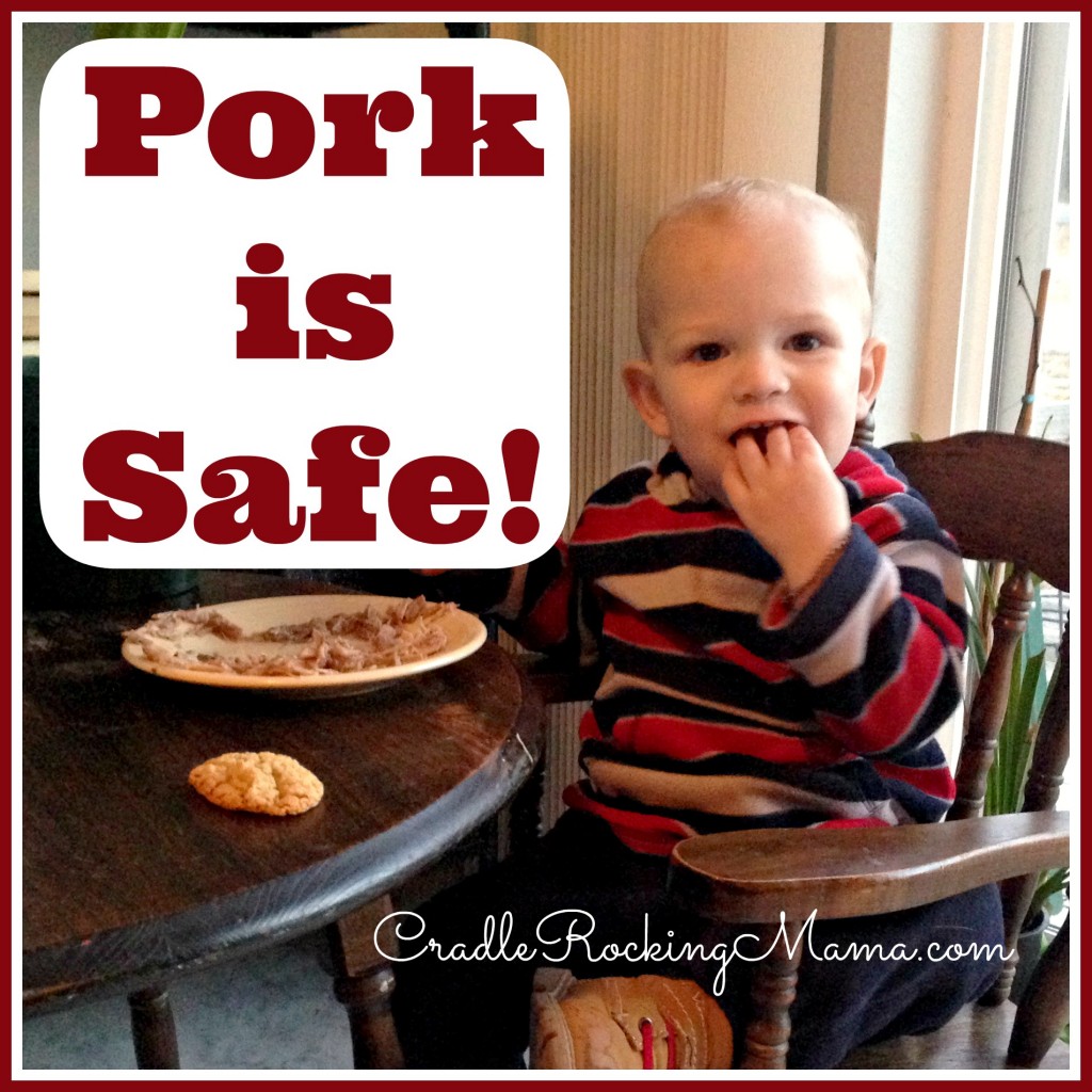 Pork is Safe CradleRockingMama