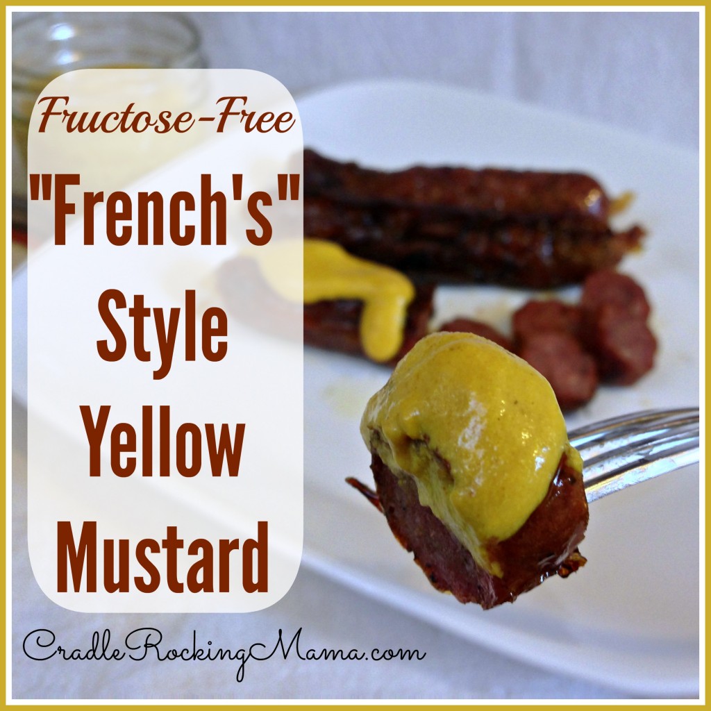 Fructose Free French's Style Yellow Mustard CradleRockingMama.com