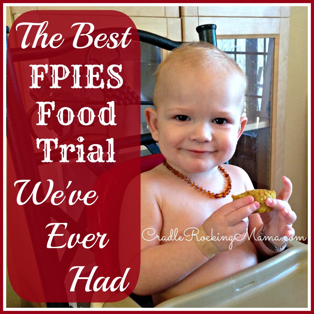 The Best FPIES Food Trial We've Ever Had CradleRockingMama.com