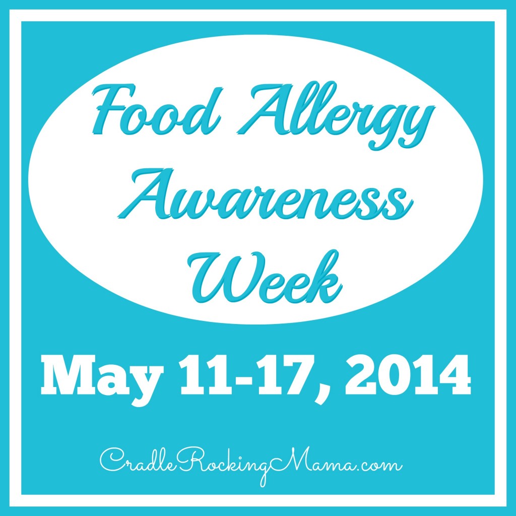 Food Allergy Awareness Week 2014 CradleRockingMama.com