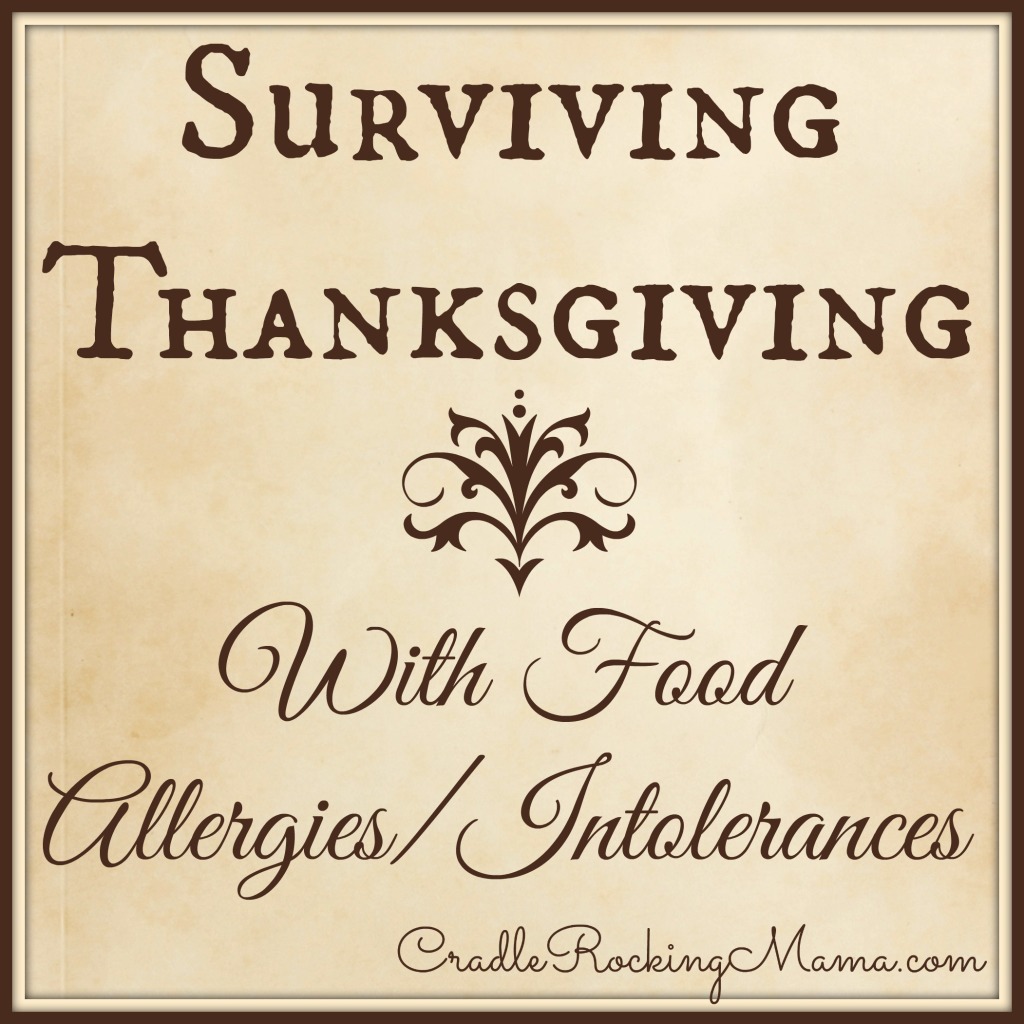 Surviving Thanksgiving With Food Allergies-Intolerances CradleRockingMama.com
