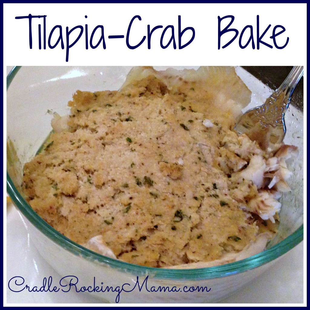 Tilapia Crab Bake CradleRockingMama.com