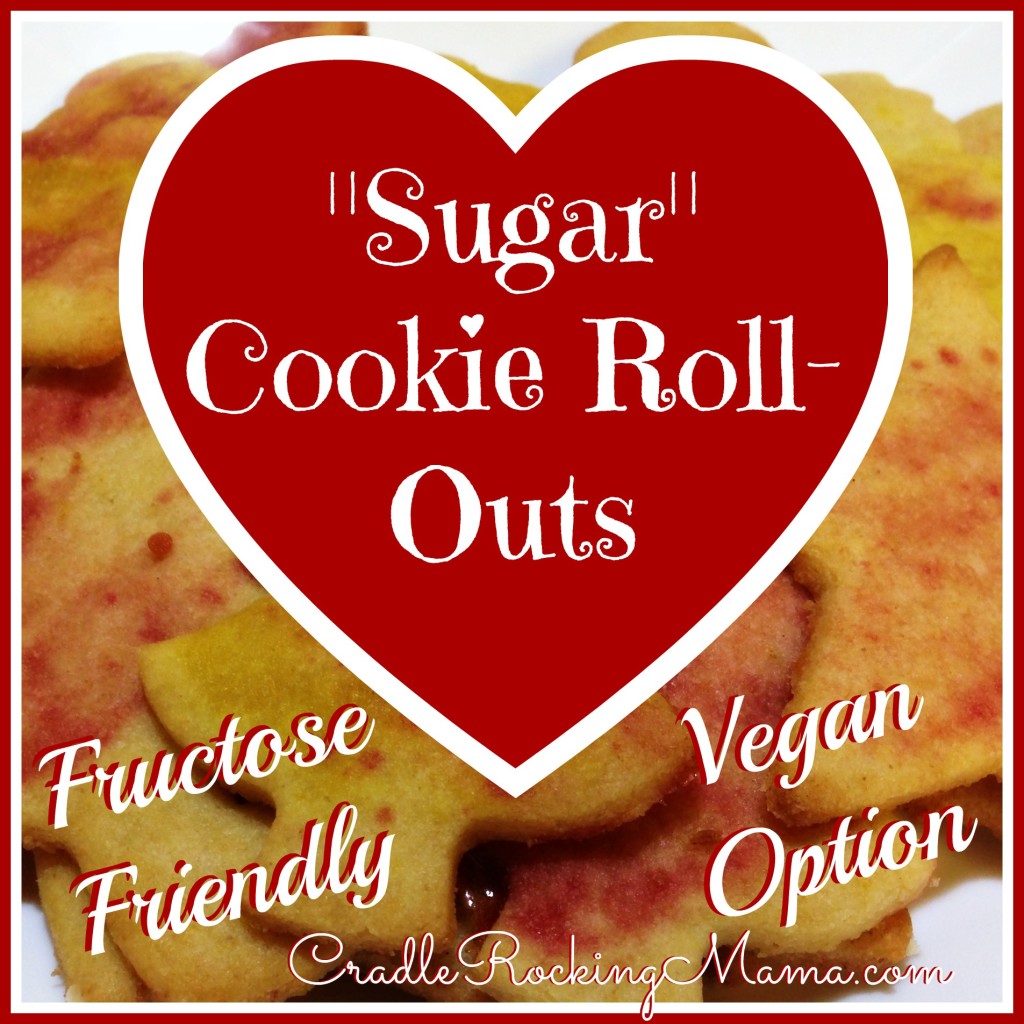 Fructose Friendly Sugar Cookie Roll Outs CradleRockingMama.com