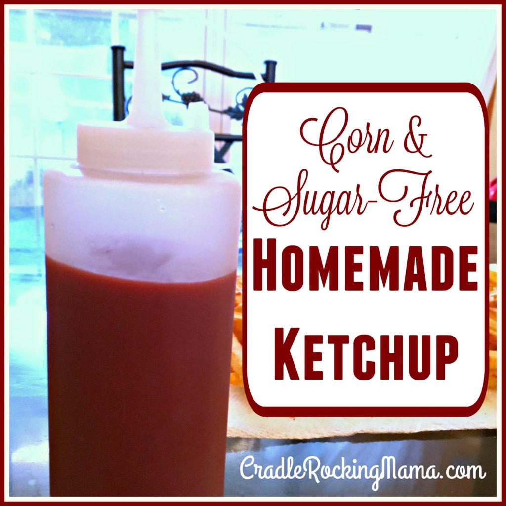 corn-sugar-free-homemade-ketchup-cradlerockingmama.com